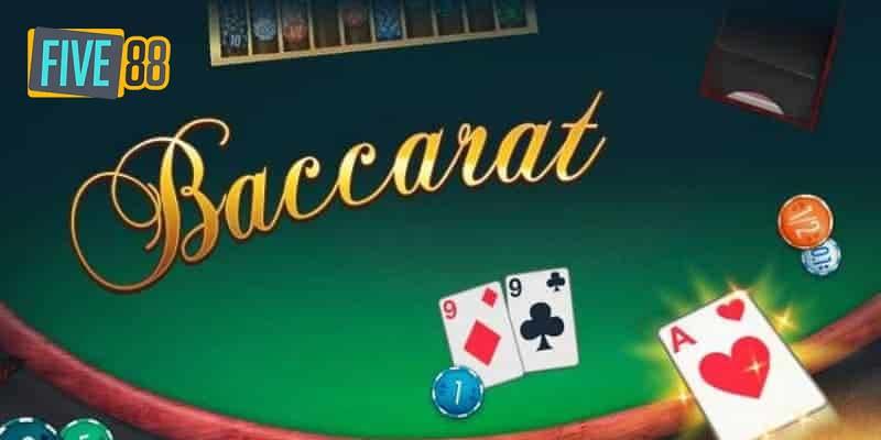 Tổng quan về Baccarat Five88 