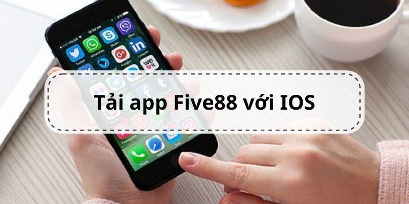 Tải app Five88 cho điện thoại iPhone